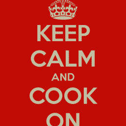 Keep Calm and Cook on
