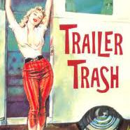 Trailer Park Trash 2